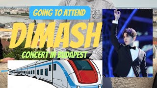 Going to Dimash concert to Budapest  why he is so famous  dimash reactions video songs of dimash [upl. by Fendig465]