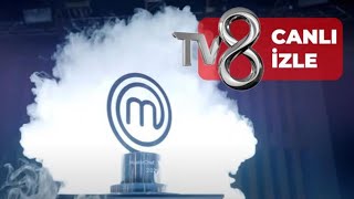 Masterchef Türkiye Canli TV 8 izle tv8 masterchef mastercheftürkiye canlı live [upl. by Viscardi968]