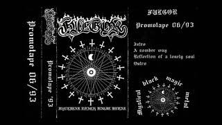 Fulgor  Mystical Black Magic Metal Demo1993 [upl. by Lledyr]