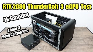 RTX 2080  i7 Bean Canyon NUC  Thunderbolt 3 2080 External Video Card Test [upl. by Wolsky232]