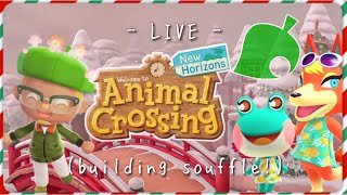 LIVE animal crossing new horizons  building soufflé 1 [upl. by Annairda]