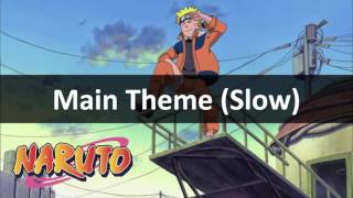 Naruto Unreleased Soundtrack  Naruto Main Theme Slow Ver [upl. by Nerb928]