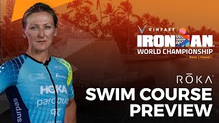 2023 VinFast IRONMAN World Championship ROKA Swim Course Preview Kona [upl. by Aneeles]