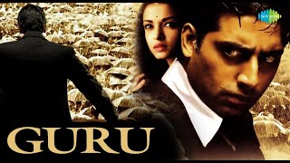 Guru Full Movie facts and story  Abhishek Bachchan  Aishwarya Rai [upl. by Ariet]