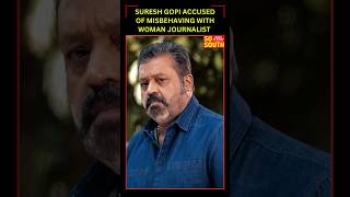 Suresh Gopi Accused of Misbehaving With Woman Journalist  SoSouth [upl. by Maible895]