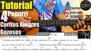 POPURRI de CORITOS ALEGRES Y GOZOSOS  TUTORIAL GUITARRA  CADENA DE COROS  4 CORITOS CON 2 ACORDES [upl. by Laemaj]