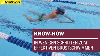 Einfacher und schneller BRUSTSCHWIMMEN  triathlon KNOWHOW [upl. by Atwood]