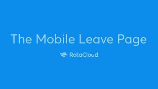 The RotaCloud mobile leave page [upl. by Ellerred]