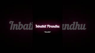 Inbathil Piranthu Inbathil Valarndhu WhatsApp Status [upl. by Noemi]