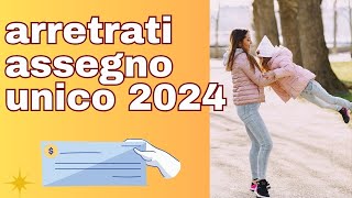 Assegno unico 2024  Come ricevere gli arretrati [upl. by Nelram]