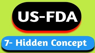 7 key concepts for FDAFDA USFDA GUIDELINES  7 key concepts of usfda usfda 7 hidden concept [upl. by Etennaej796]