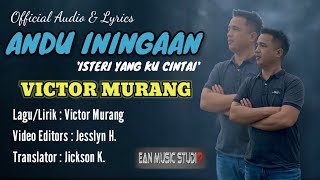 ANDU ININGAAN  Victor Murang  Official Audio amp Lyrics  Lagu Murut Terbaru 2024 [upl. by Richart384]