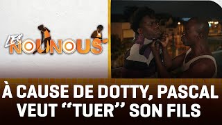 Pascal ne supporte pas que son fils cause avec Dotty  LES NOUNOUS épisodes 23 amp 24 [upl. by Baker]