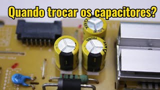 Quando trocar os Capacitores [upl. by Anne-Corinne]