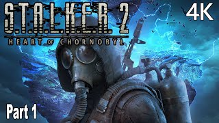 Stalker 2 Heart of Chornobyl Gameplay Walkthrough Part 1 No Commentary 4K Full Game [upl. by Yesac]