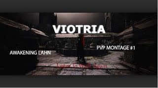 BDO Awakening Lahn PvP Montage  Viotria 1 [upl. by Alorac676]