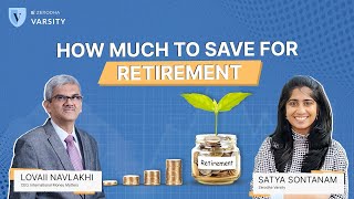 How much money you need to Retire Retirement Planning Retirement Calculations ft Lovaii Navlakhi [upl. by Daggna]