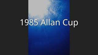 1985 Allan Cup [upl. by Anitsuj]