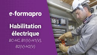 Eformapro  Habilitation électrique BCHC B1VH1V B2VH2V [upl. by Lovell395]