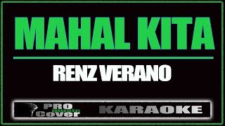 Mahal kita  Renz Verano KARAOKE [upl. by Htebasil]