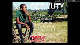 GEE YUTY 06 HUPENYU IRWENDO Afro amapiano album PRODUCED BY ABEL MTECH GOKWE MUSIC ENTERTAINMENT 202 [upl. by Ahsai]