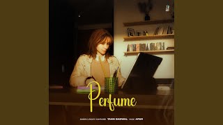 Perfume [upl. by Corotto]