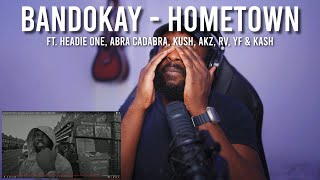 Bandokay feat Headie One Abra Cadabra Kush Akz RV YF amp Kash  Hometown Reaction  LeeToTheVI [upl. by Sonahpets]