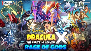 Pokémon the Movie Dracula X Tales Of Heven Rage Of Gods [upl. by Attelrahs]