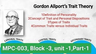 GORDON ALLPORT A DISPOSITIONAL THEORY OF PERSONALITY Types of Traits Common vs Individual Traits [upl. by Dragoon406]