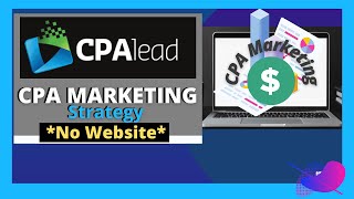 How To Promote CPALEAD Without A Website CPA Marketing [upl. by Rosinski]