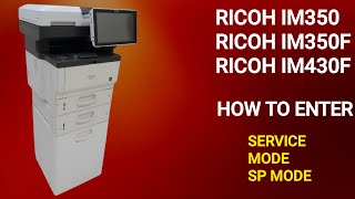 Service Mode of Ricoh IM350 IM350F IM430F programing mode [upl. by Nayllij833]