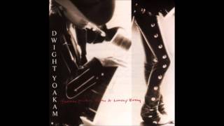 Dwight Yoakam  What I Dont Know [upl. by Haney]