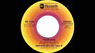 1977 HITS ARCHIVE Your Love  Marilyn McCoo amp Billy Davis Jr stereo 45 single version [upl. by Aterg]