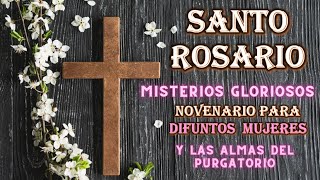 Novenario para Difuntos Mujeres Misterios Gloriosos 7 [upl. by Habas]