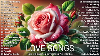 Best Love Songs Ever🌸🌸🌸Love Songs Of The 70s 80s🌹🌹🌹Greatest Love Songs [upl. by Farmann428]