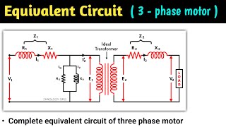 equivalent circuit of 3 phase induction motor  three phase  equivalent circuit of induction motor [upl. by Wainwright]