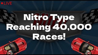 Nitro Type Live  Reaching 40000 Races [upl. by Lori286]