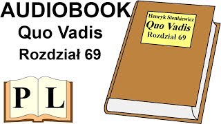 Rozdział 69 Quo Vadis Henryk Sienkiewicz AUDIOBOOK  Pan Lektor [upl. by Ynwat]