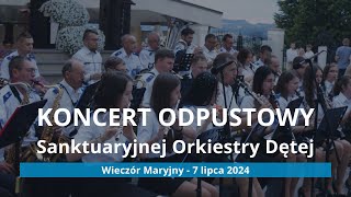 Koncert Odpustowy w Tuchowie 07072024  Sanktuaryjna Orkiestra Dęta [upl. by Elocaj]