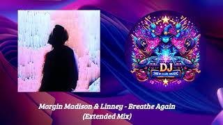 Morgin Madison amp Linney  Breathe Again Extended Mix Enhanced Recordings [upl. by Yeniar]