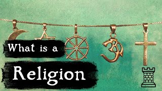 What is a Religion  Religion Explained [upl. by Kendry642]