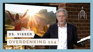 Dominee Visser  Overdenking 114  Als een opgaande zon [upl. by Gainor404]