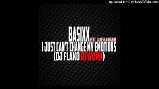 Basixx Feat LaKesha Nugent  I Just Cant Change My Emotions DJ FLAKO Rework 2k20 [upl. by Oster925]