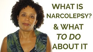 What is Narcolepsy and What to Do About It [upl. by Xymenes]