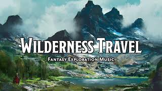 Wilderness Travel  DampDTTRPG Music  1 Hour [upl. by Relyc531]