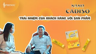 Trải nhiệm của khách hàng với sản phẩm NANO CADISO [upl. by Michal]