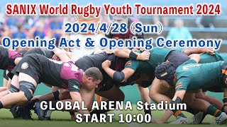 Opening Act amp Opening Ceremony 428  WORLD RUGBY YOUTH TOURNAMENT 2024 [upl. by Sandstrom]