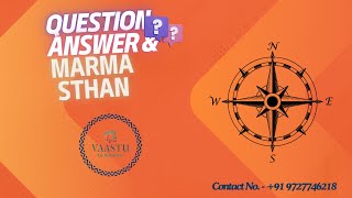 Q amp A  Marma Sthan  VASTU Ek Solution [upl. by Anniken206]