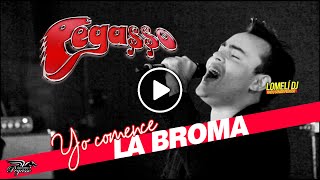 2021  GRUPO PEGASSO  Yo comence la broma  Zagar desde el bar  En Vivo [upl. by Nydnarb507]