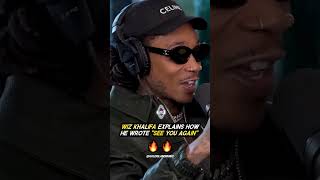 Wiz Khalifa EXPLAINS how he WROTE quotSee You Againquot 🔥 [upl. by Liahkim]